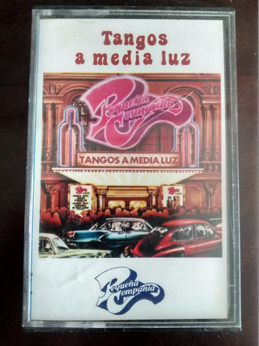 Cassette De La Pequeña Compañia Tangos A Media Lu (178
