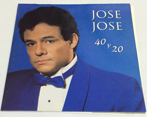 Cd  Jose Jose    40 Y 20 