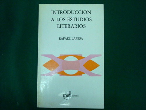 Rafael Lapesa, Introducción A Los Estudios Literarios.