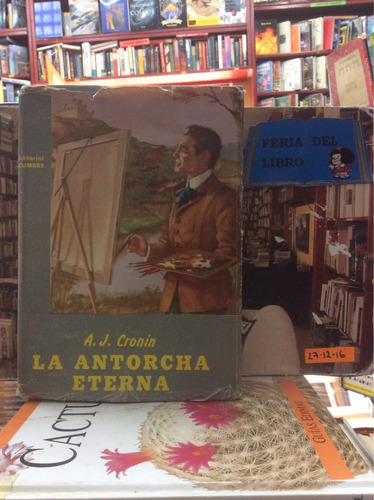 A J Cronin - La Antorcha Eterna - Tapa Dura - 1956