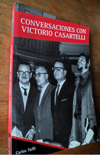 Carlos Yaffe Conversaciones Con Victorio Casartelli