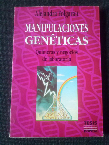 Manipulaciones Geneticas Alejandra Folgarait