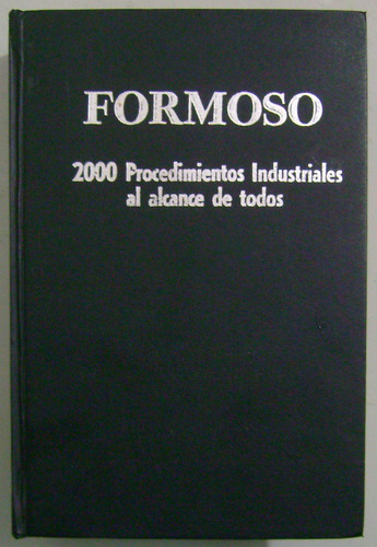 Formoso 2000 Procedimientos Industriales Al Alcance / Limusa