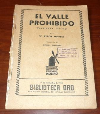 El Valle Prohibido W Byron Mowery Molino Biblioteca Oro 1938