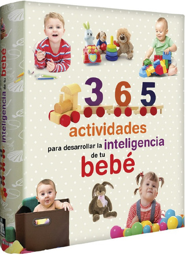 365 Actividades Para Desarrollar La Inteligencia De Tu Bebe