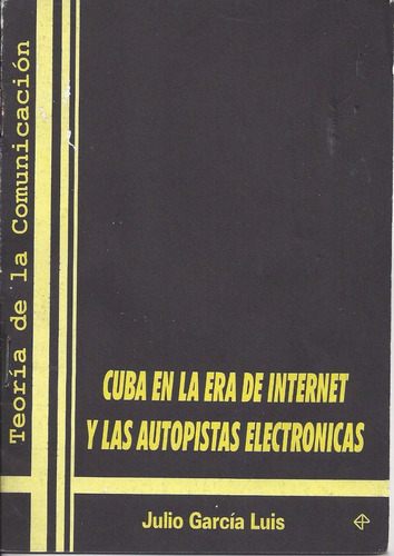 Cuba En La Era De Internet Y Las Autopistas Electrónicas C6