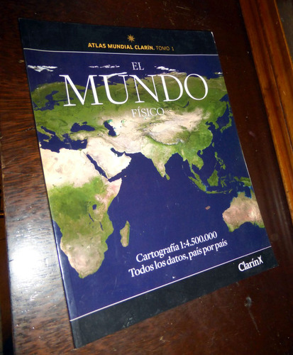 Atlas Mundial Clarin / Tomo 1: El Mundo Fisico
