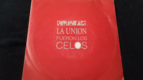 Single Promocional La Union Fueron Los Celos