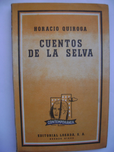 Cuentos De La Selva (para Los Niños) / Horacio Quiroga /