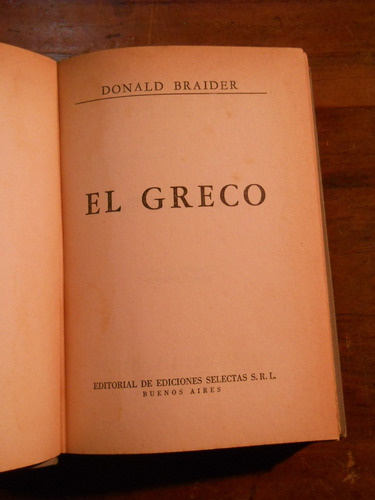 El Greco, Donald Braider. Ediciones Selectas. Tapa Dura.