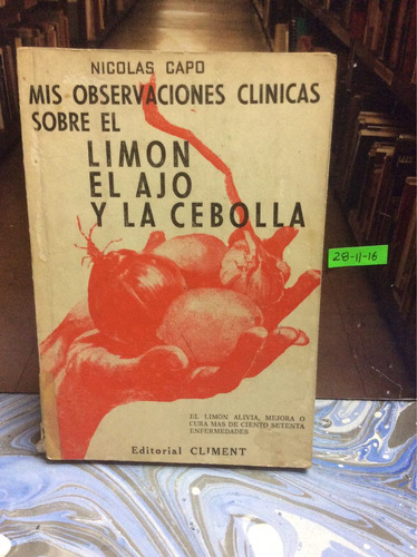 Observaciones Clínicas Sobre Limón El Ajo Y La Cebolla. Capo