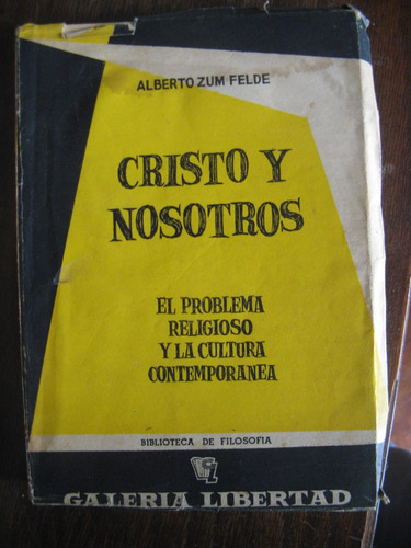 Cristo Y Nosotros. Zum Felde. 1959