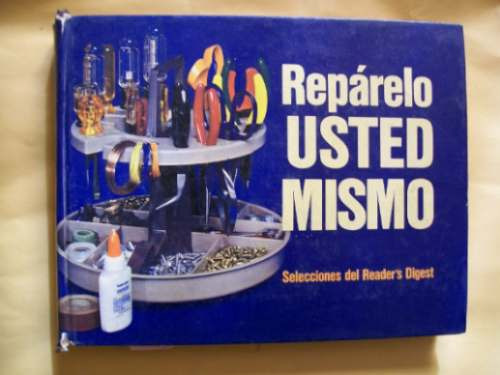 Reparelo Usted Mismo-selecciones De Readers Dgest