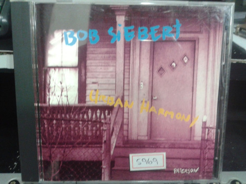 Cd - Bob Siebert - Urban Harmony