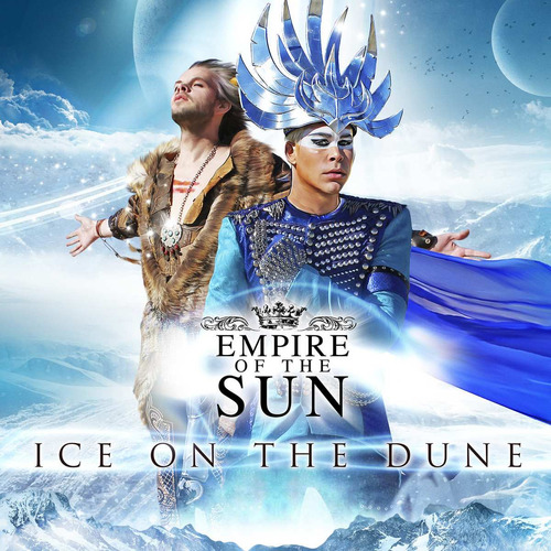 Cd Empire Of The Sun / Ice On The Dune (2013) Electronica 