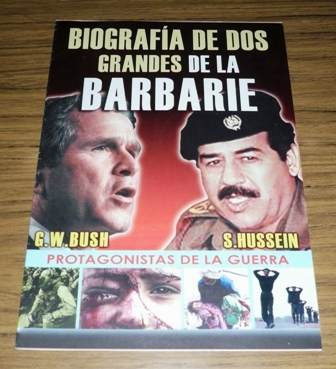 Biografía Grandes La Barbarie Bush Hussein Guerra Del Golfo