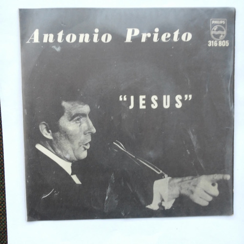 Antonio Prieto/vinilo Single: Lado A Jesús-lado B La Rosita