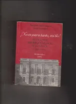 Comprar No Es Para Tanto , Mi Tío El Doctor H.muñoz \u002Fmañe Grazon ...