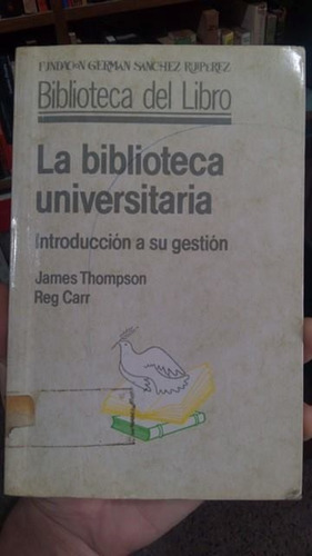 La Biblioteca Universitaria - James Thompson - Reg Carr