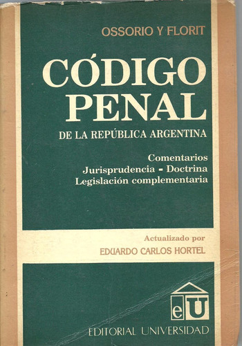 Codigo Penal Comentado - Ossorio Y Florit Dyf