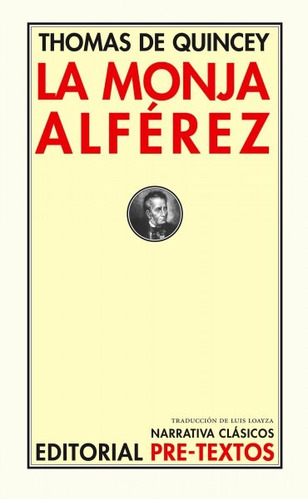 La Monja Alferez. Thomas De Quincey. Pretextos