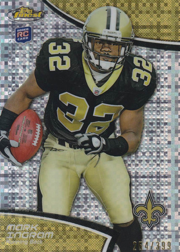 2011 Finest Xfractor Rookie Mark Ingram 254/399 Rb Saints