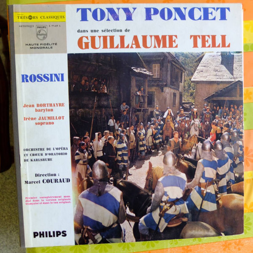 Rossini: En Una Seleccion De Tony Poncet De Guillermo Tell