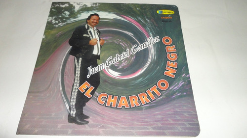 Vinilo- Charrito Negro---juan Gabriel Gonzalez-ljp