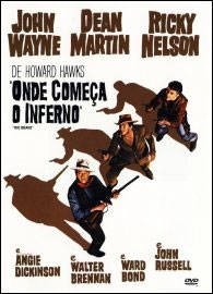 Onde Começa O Inferno ( Rio Bravo) John Wayne, Dean Martin