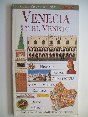 Venecia Y El Veneto Italia Guia Visual Clarin De Turismo