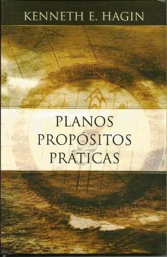 Planos Propósitos E Práticas Livro Kenetth Hagin, de Kenneth Hagin. Editora Graça Editorial em português, 2018