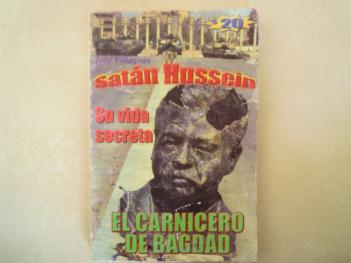 Satan Hussein Libro El Carnicero De Bagdad Su Vida Secreta