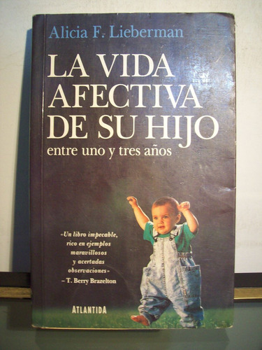 Adp La Vida Afectiva De Su Hijo Lieberman / Ed Atlantida