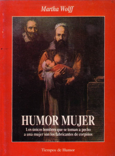 Martha Wolff Humor Mujer Tiempos De Humor Zago