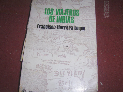 Francisco Herrera Luque Viajeros De Indias