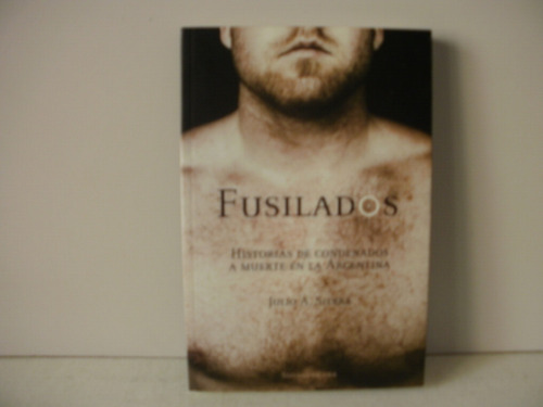 Fusilados - Julio A. Sierra   