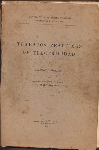 Trabajos Prácticos De Electricidad - Ing. Juan Batana - Cei