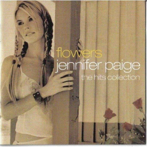 Jennifer Paige - Flowers - The Hits Collection - Duplo