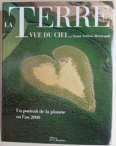 La Terre Vue Du Ciel La Tierra Vista Desde El Cielo Bertrand