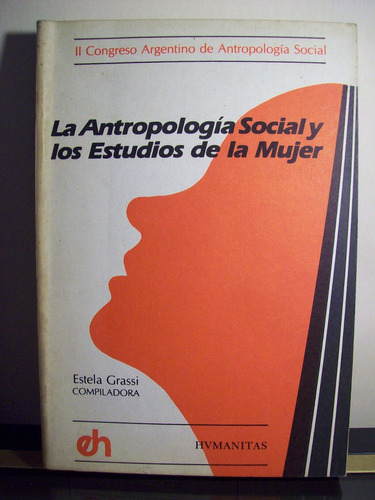 Adp La Antropologia Social Y Los Estudios De La Mujer Grassi