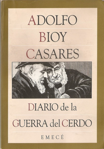 Diario De La Guerra Del Cerdo - Bioy Casares - Emece