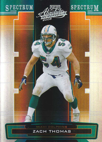 2005 Absolute Spectrum Zach Thomas Lb Dolphins 93/100