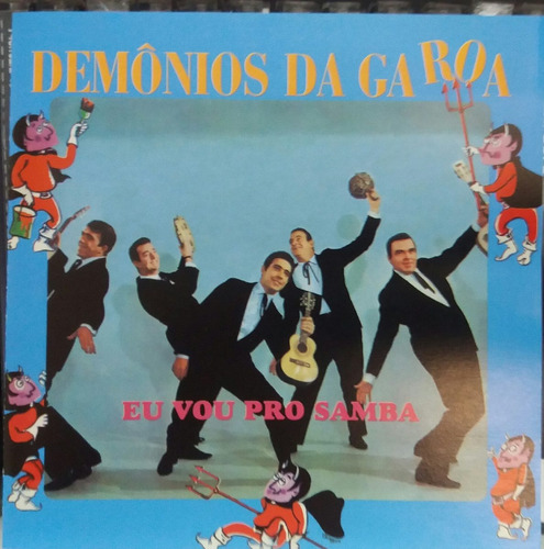 Demônios Da Garoa  Eu Vou Pro Samba  1965/2002 (cd)