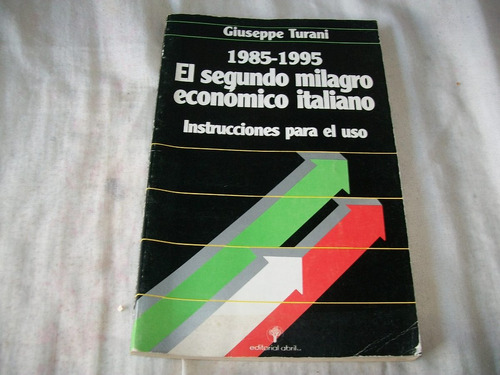 1985-1995 El Segundo Milagro Económico Italiano · G. Turani.