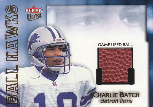 2001 Ultra Ball Hawks Football Charlie Batch Qb Lions