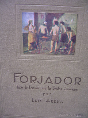 Forjador. Luis Arena.