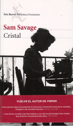 Atipicos Sam Savage Cristal Novela 2012 Seix Barral