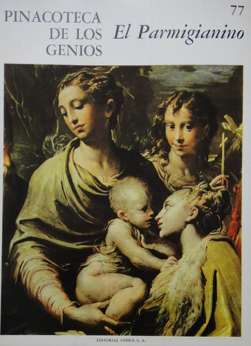 El Parmigianino Pinacoteca De Los Genios 