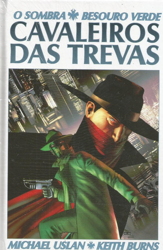 O Sombra E Besouro Verde - Cavaleiros Das Trevas - 144 Páginas Em Português - Editora Mythos - Formato 17 X 26 - Capa Dura - 2015 - Bonellihq Cx148 K19