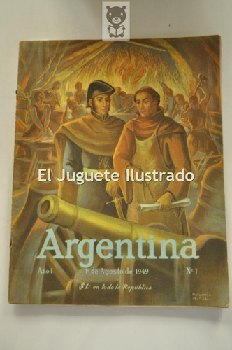 Revista Argentina N 7 1949 Peronismo Patriotica Propaganda
